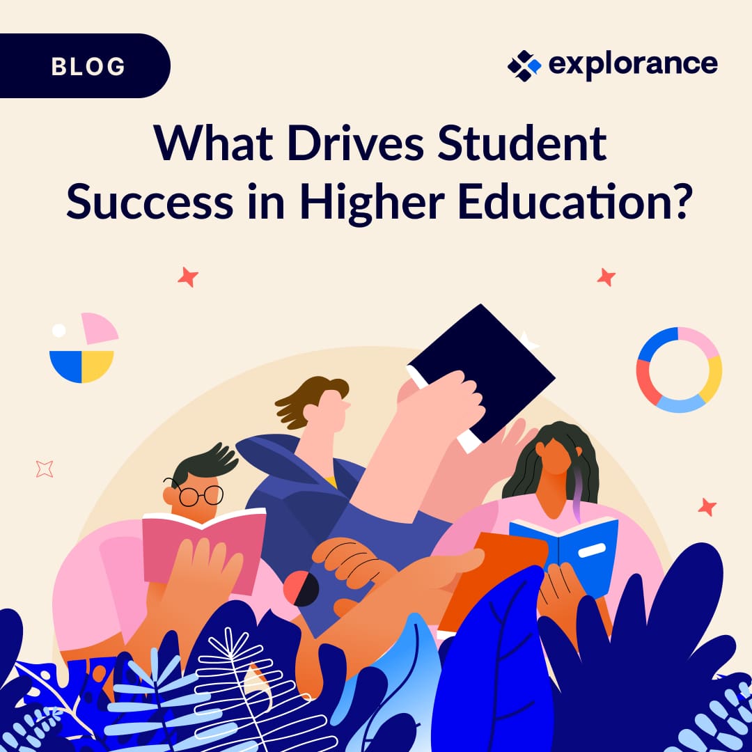 What Drives Student Success? | Explorance