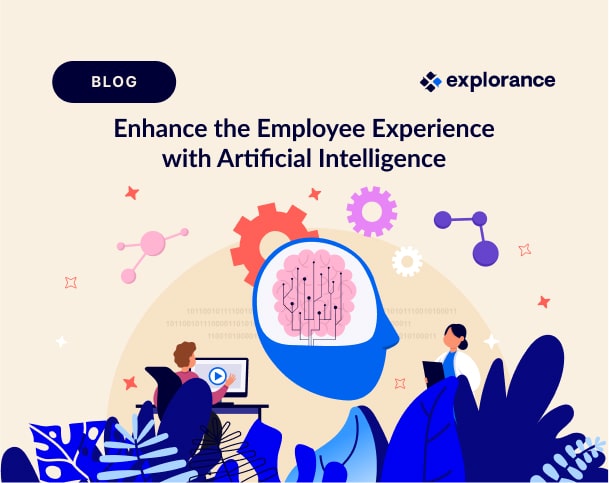 Enhance The Employee Experience With AI | Explorance